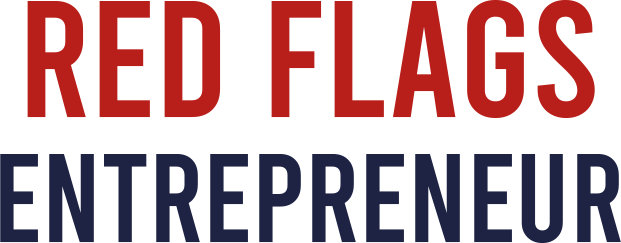 Red Flags Entrepreneur